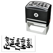 Tampon Auto-encreur NE CRAINS PAS, JE SUIS avec toi Religieux - Ésaïe  (En situation)