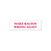 Tampon Auto-encreur Personnaliser Ce Texte - Rendre Le Racisme Mal (Design)