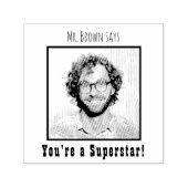 Tampon Auto-encreur Photo de l'enseignant personnalisée Vous êtes une  (Design)