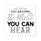 Tampon Auto-encreur Plus Vous Pouvez Entendre La Citation (Design)