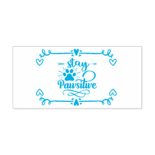 Tampon Auto-encreur Restez Pawsitive Pet Lover