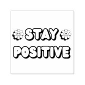 Tampon Auto-encreur Restez Positif (Design)