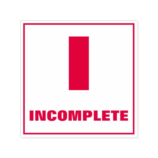 Tampon Auto-encreur Timbre de classement de l'enseignant : I, INCOMPLÈ (Design)