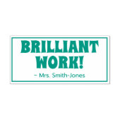 Tampon Auto-encreur "TRAVAIL BRILLANT !" + Nom de l'enseignant Timbre (Design)