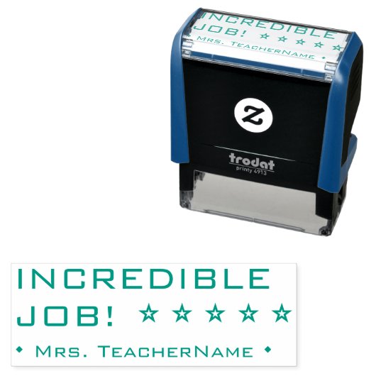 Tampon Auto-encreur "UN TRAVAIL INCROYABLE !" Timbre en caoutchouc de (En situation)