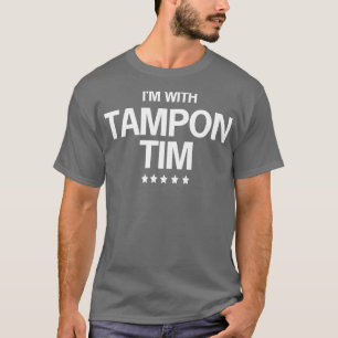 Tampon met Tim T-shirt