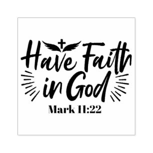 Tampons Encreurs Ayez foi en Dieu Mark 11:22 Citation Inspirationne