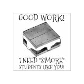 Tampons Encreurs Bon Travail "S'more" Étudiants Comme Vous Enseigna (Impression)