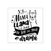 Tampons Encreurs Citation de Mama Llama pas de temps pour le drame (Impression)