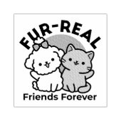 Tampons Encreurs Conception "Fur-Real Friends Forever" (Impression)