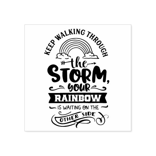 Tampons Encreurs Continuez à marcher à travers la tempête Citation (Impression)