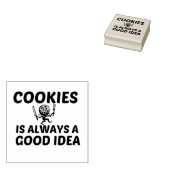 TAMPONS ENCREURS COOKIES IS ALWAYS A GOOD IDEA (Tamponné)