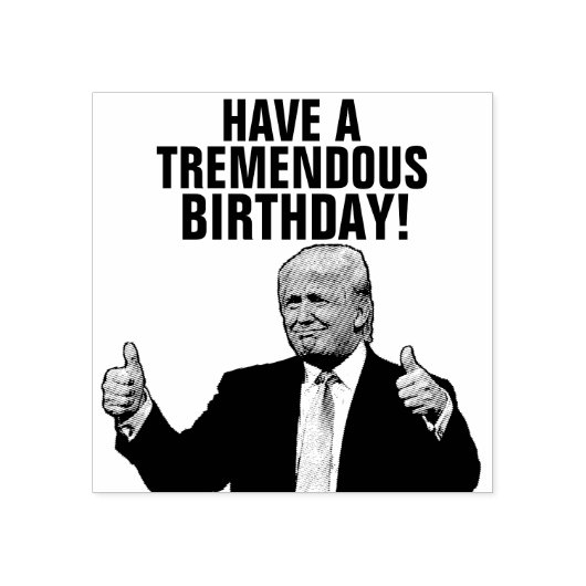 TAMPONS ENCREURS DONALD TRUMP BIRTHDAY RUBBER STAMP (Impression)