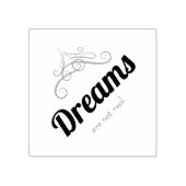 Tampons Encreurs Dreams are not real (Impression)
