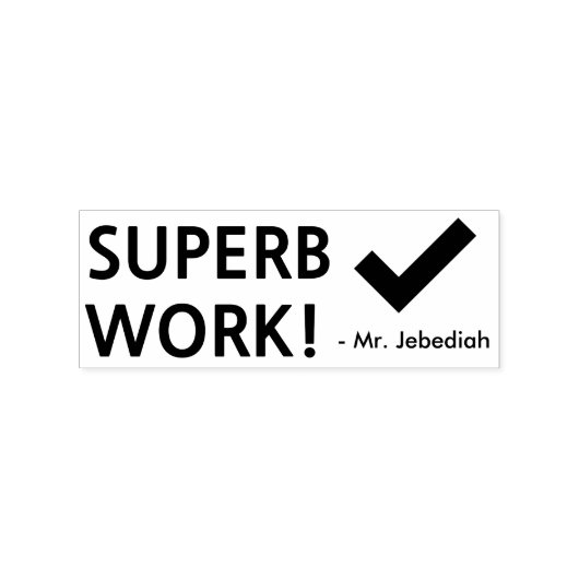 Tampons Encreurs Fun "SUPERB WORK !" + Nom de l'enseignant Timbre e (Impression)
