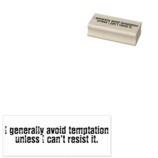 Tampons Encreurs I generally avoid temptation unless stamp (Tamponné)