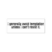 Tampons Encreurs I generally avoid temptation unless stamp (Impression)