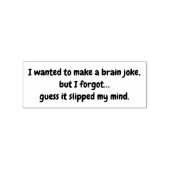 Tampons Encreurs I wanted to make a brain joke, but I forgot… guess (Impression)