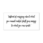 Tampons Encreurs “Instead of worrying about what you cannot control (Impression)