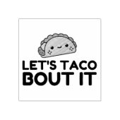 TAMPONS ENCREURS LETS TACO BOUT IT (Impression)