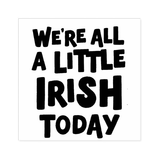 Tampons Encreurs Nous sommes tous un petit timbre irlandais en caou (Impression)