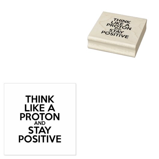 TAMPONS ENCREURS PENSEZ À UN PROTON ET RESTEZ POSITIF (Tamponné)