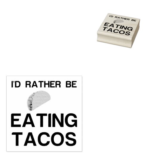 TAMPONS ENCREURS PLUTÔT MANGER DES TACOS (Tamponné)