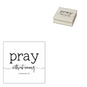 Tampons Encreurs Priez sans cesser, 1 Thessaloniciens 5:17 (Tamponné)