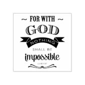 Tampons Encreurs Rien n'est impossible, Luc 1:37 (Impression)