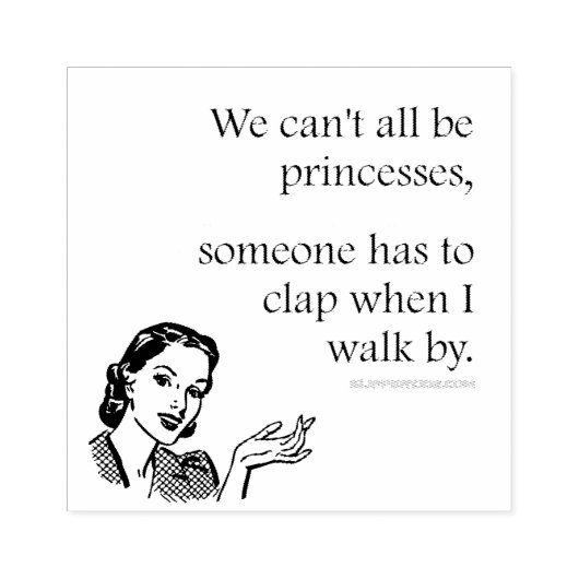 Tampons Encreurs SlipperyJoe's Princess clap marchant drôle les ann (Impression)