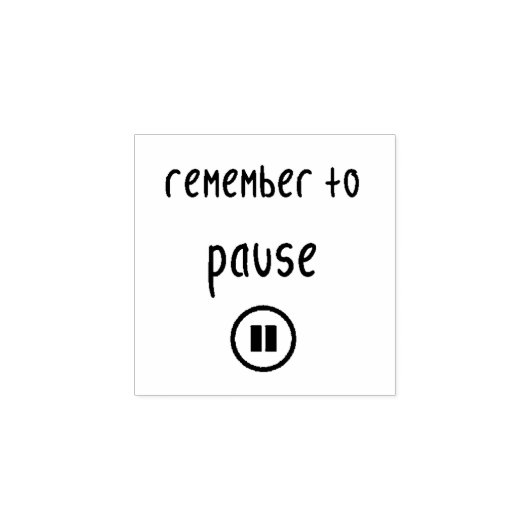 Tampons Encreurs Timbre en caoutchouc "Pause" (Impression)