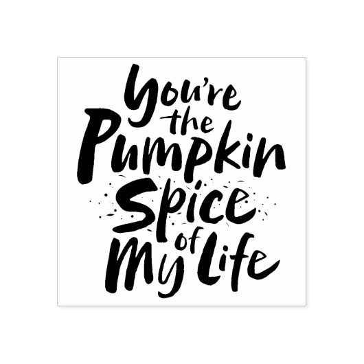 Tampons Encreurs Vous êtes le Citrouille Spice of My Life - Thanksg (Impression)