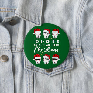 Tand worden verteld tandheelkundige Kerstmis Ronde Button 4,0 Cm