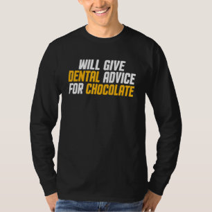 Tandarts Hygiënist Zal Tandheelkundig Advies Geven T-shirt