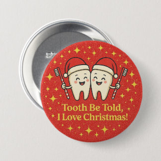 Tandarts Verteld Ik Hou Van Kerst Knop Ronde Button 7,6 Cm