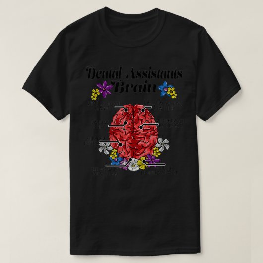 Tandartsassistenten Cadeau Grappige Tandartsassist T-shirt (Design voorkant)