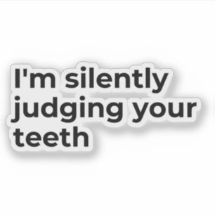 Tandartsen Grappig Gezegde Sticker