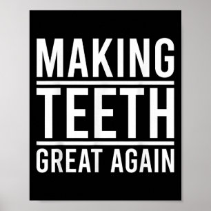 Tanden weer geweldig maken Grappige tanden Citaat Poster