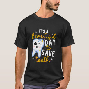 Tandheelkunde Het is een mooie dag om te vechten T-shirt