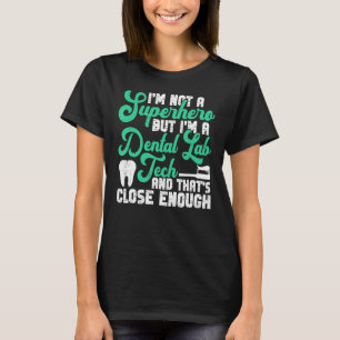 tandheelkundige laboratoriumtechnicus en tandheelk t-shirt