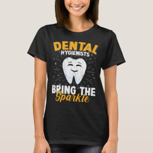 Tandhygiënisten Leuke tandarts Orthodontist Assist T-shirt