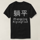 Tang Ping Lying Flat #tangping #lyingflat Chinese T-shirt (Design voorkant)