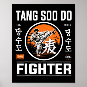 Tang Soo Do Fighter - Voor de fan van Koreaans kar Poster