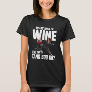 Tang Soo Do Traditionele Vechtsporten Wijn Tang So T-shirt