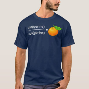 tangerine wiskunde grappige wiskunde cadeau voor w t-shirt
