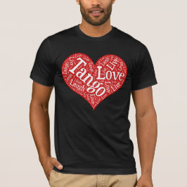 Tango Love Live and Laugh Red Heart Word Art T-shirt