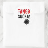 Tango sucka ! autocollant avec trou de balle (Sac)