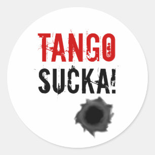 Tango sucka ! autocollant avec trou de balle