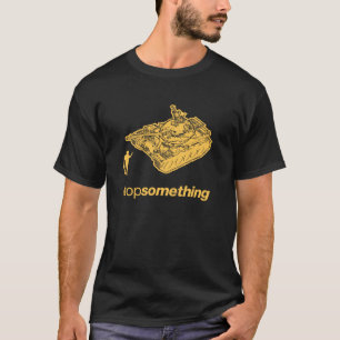 Tank Man "Stop iets" T-shirt