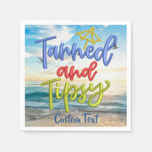 Tanned and Tipsy Humor Quote Ocean Funny Servet